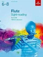 Flute Sight-Reading Tests, ABRSM Grades 6-8