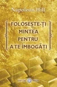 Foloseste-ti mintea pentru a te imbogati