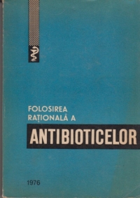 Folosirea rationala a antibioticelor