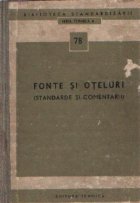 Fonte si oteluri (Standarde si comentarii)