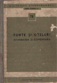 Fonte si oteluri (Standarde si comentarii)