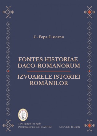 Fontes historiae daco-romanorum. Izvoarele istoriei romanilor