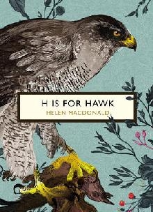 H is for Hawk (The Birds and the Bees)