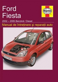 Ford Fiesta 2002-2005 Benzina / Diesel - Manual de intretinere si reparatii auto