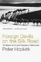 Foreign Devils the Silk Road