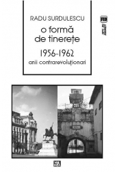 O forma de tinerete. 1956-1962. Anii contrarevolutionari