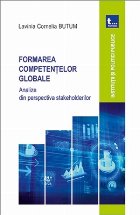 Formarea competenţelor globale : analize din perspectiva stakeholderilor