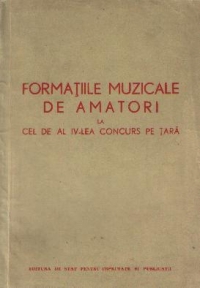 Formatiile muzicale de amatori la cel de-al IV- lea concurs pe tara