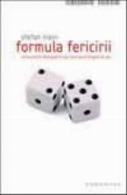 Formula fericirii. Minunatele descoperiri ale neuropsihologiei de azi