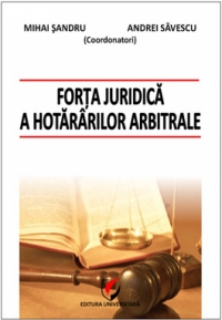 Forta juridica a hotararilor arbitrale