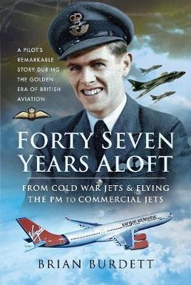 Forty-Seven Years Aloft: From Cold War Fighters and Flying t