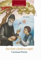 fost candva copii Cuviosul Paisie