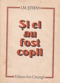 Si ei au fost copii - din copilaria unor savanti si inventatori romani -