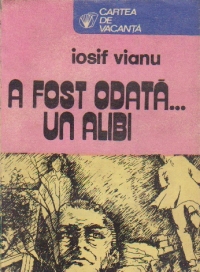 A fost odata... un alibi