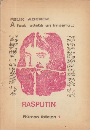 A fost odata un imperiu...  Rasputin - Roman foileton, 4