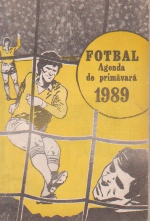 Fotbal Agenda de primavara 1989