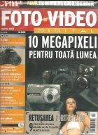 Foto-Video Digital, Martie 2007 - 10 Megapixeli pentru toata lumea. Retusarea portretelor