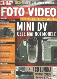 Foto-Video Digital, Mai 2007 - Mini DV cele mai noi modele. Jocul cu lumina. Expunere corecta in orice situatie