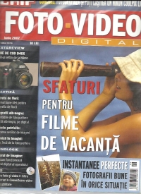 Foto-Video Digital, Iunie 2007 - Sfaturi pentru filme de vacanta