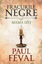 Fracurile negre. Mama Léo (vol. 5)