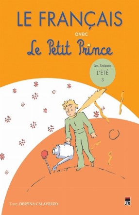 Le Francais avec Le Petit Prince – vol.3 ( L’Ete )