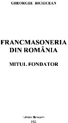 Francmasoneria din România Mitul fondator