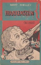 Frankenstein sau Prometeul modern