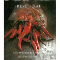 FRESH THAI OVER 80 HEALTHY THAI RECIPES