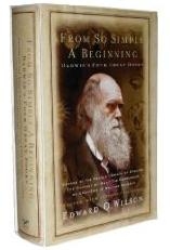 From So Simple a Beginning: Darwin s Four Great Books (Voyage of the Beagle, The Origin of Species, The Descent of Man, The Expression of Emotions in Man and Animals)