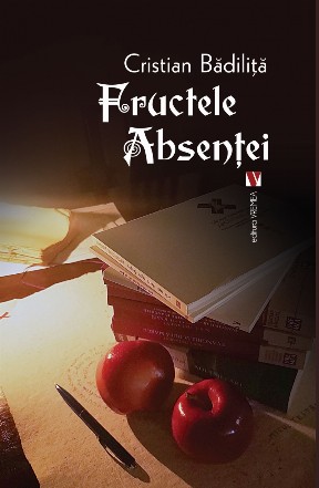 Fructele absentei. Editia a doua