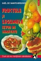 Fructele si legumele, izvor de sanatate