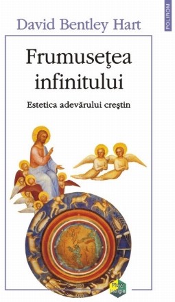 Frumusețea infinitului. Estetica adevărului creștin