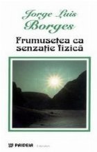 Frumusetea senzatie fizica