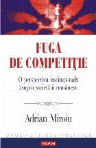 Fuga competiție perspectivă instituțională asupra