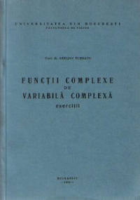 Functii complexe de variabila complexa - Exercitii