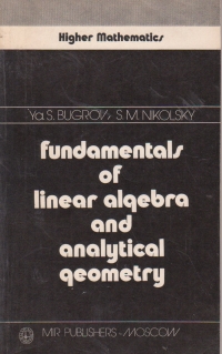 Fundamentals of linear algebra and analytical geometry