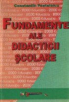 Fundamente ale didacticii scolare