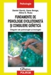 Fundamente de psihologie evolutionista si consiliere genetica. Integrari ale psihologiei si biologiei