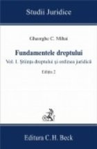 Fundamentele dreptului. Volumul I. Stiinta dreptului si ordinea juridica. Editia 2