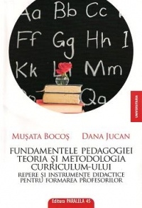 Fundamentele pedagogiei teoria si metodologia curriculum-ului repere si instrumente didactice pentru formarea profesorilor