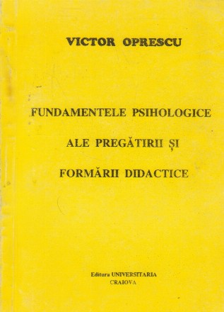 Fundamentele psihologice ale pregatirii si formarii didactice