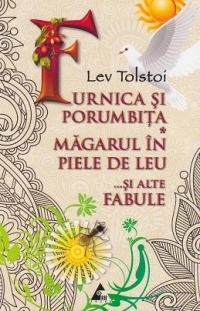 Furnica si porumbita * Magarul in piele de leu ...si alte fabule