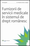 Furnizorii de servicii medicale in sistemul de drept romanesc