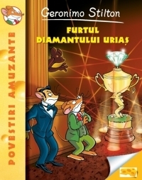 Furtul diamantului urias - Geronimo Stilton (vol.3)