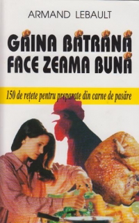 Gaina batrana face zeama buna