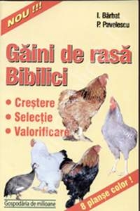 Gaini de rasa - bibilici - (crestere, selectie, valorificare)