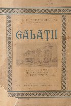 Galatii cu 35 vederi in text, Harta Tinutului si Planul Orasului (Editie 1927)