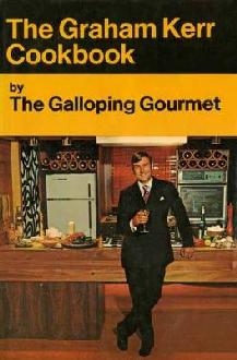 Galloping Gourmet Cookbook