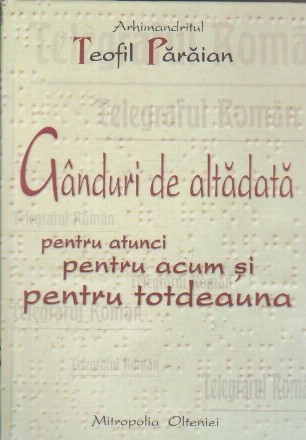 Ganduri de altadata pentru atunci, pentru acum si pentru totdeauna