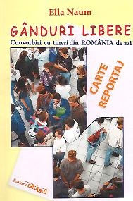 Ganduri libere - Convorbiri cu tineri din Romania de azi